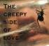 The Creepy Side of Love