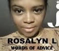 Words of Advice with Rosalyn L.
