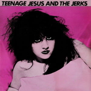 Teenage Jesus and the Jerks